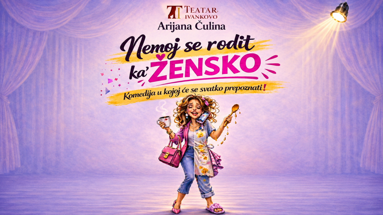 "NEMOJ SE RODIT KA' ŽENSKO", komedija - telop